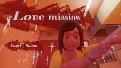 Love mission