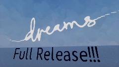 Dreams When?