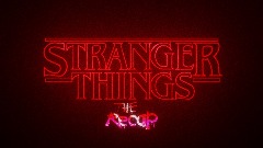 STRANGER THINGS THE RECAP INTRO TEASER