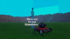 Mowing Grass Simulator
