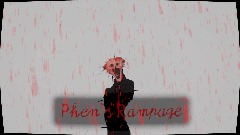 Phen's Rampage