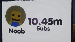 NOOB WHEN HE HITS 10MILLON SUBS