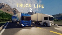 Truck life 2