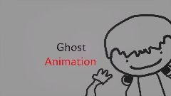 Ghost Animation