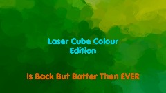 Laser Cube Colour Edition