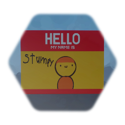HELLO MY NAME IS Stumpy