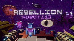 Rebellion:  Robot 113