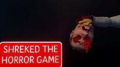 SHREKED THE HORROR GAME [new!LITTLE UPDATE(V 3.2)