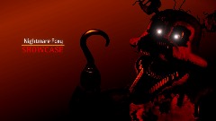 :Five Nights at Freddy's 4: Nightmare Foxy SHOWCASE