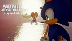Sonic Adventure King and kilian DX DEMO