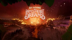 All Hallows: The Land of Lost Dreams