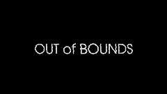 OUT of BOUNDS - short demo 2