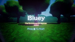 Bluey: The Environmental Journey - DEMO