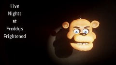 Five Nights at Freddy's Frightened Demo