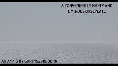 AY/IS - A Conveniently Empty and Ominous Baseplate