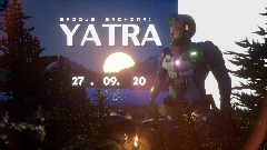Exodus Machina: YATRA