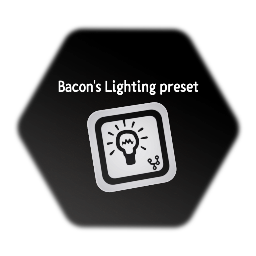 Bacon's Lighting preset
