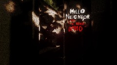 Hello Neighbor Into The Reality (Demo)