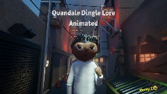 Quandale Dingle Lore Animated