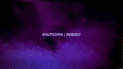SHUTDOWN / REBOOT