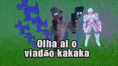 Iihh Olha o viadão ai kakaka