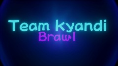 Team kyandi brawl trailer