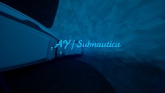 AY | Subnautica