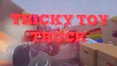 Tricky Toy Truck