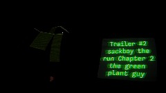 Trailer #2 sackboy the run Chapter 2 the plant guy