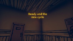 Bendy and the new cycle