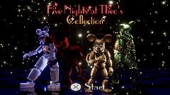 <clue>Five Nights at Theo's Collection