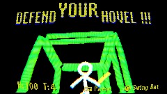 Defend Your Hovel!!!