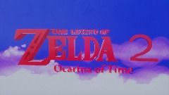 The legend of Zelda : ocarina of time 2