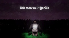 100 men vs 1 Gorilla
