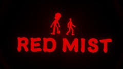 Red Mist : the horror game (TECH DEMO)
