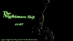 The Nightmare Shift