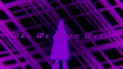 IS - Who We Once Were (END)