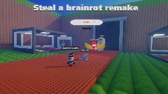 Steal a brainrot remake