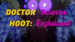 Doctor Hoot: Science Explained! [Short Movie]