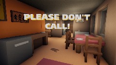 PLEASE DON'T CALL!