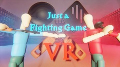 Just A fighting game VR