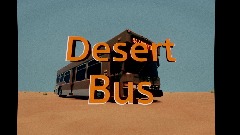 Desert Bus