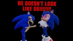 HE DOESN'T LOOK LIKE DX!!!!!!!!