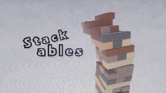 Stackables!
