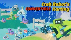 Crab Robot's Convertible Karting <term>COMMUNITY BETA