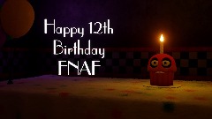 <term>Happy 12th birthday FNAF!