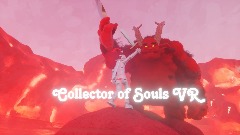 The Collector Of Souls VR - Beta V 3.0