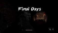 Final Days