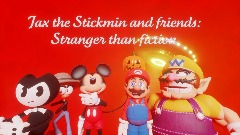 Jax the Stickmin and friends: Stranger than fiction Poster