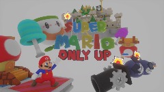 <clue>SUPER MARIO ONLY UP